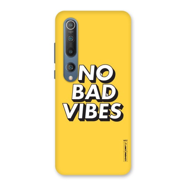 No Bad Vibes Back Case for Mi 10