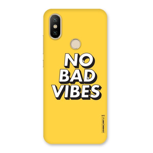 No Bad Vibes Back Case for Mi A2