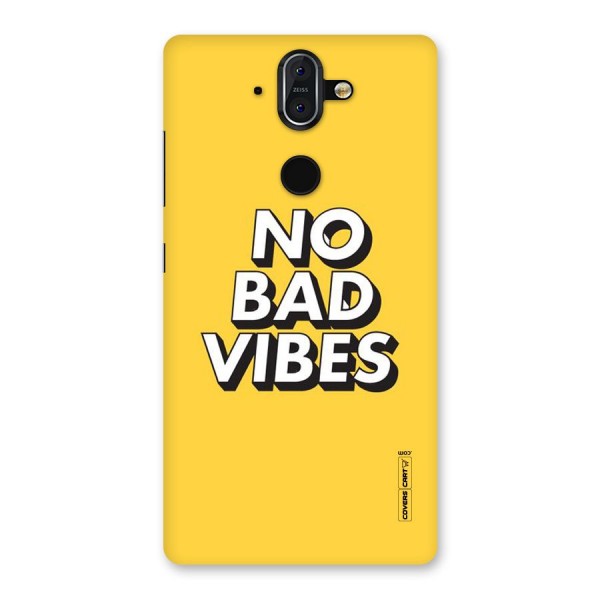 No Bad Vibes Back Case for Nokia 8 Sirocco