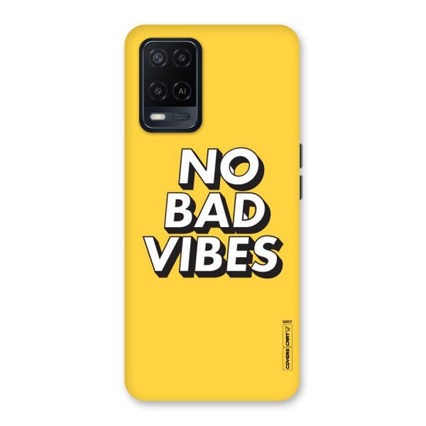 No Bad Vibes Back Case for Oppo A54