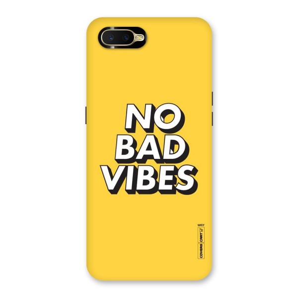 No Bad Vibes Back Case for Oppo K1