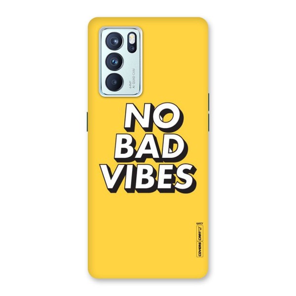 No Bad Vibes Back Case for Oppo Reno6 Pro 5G