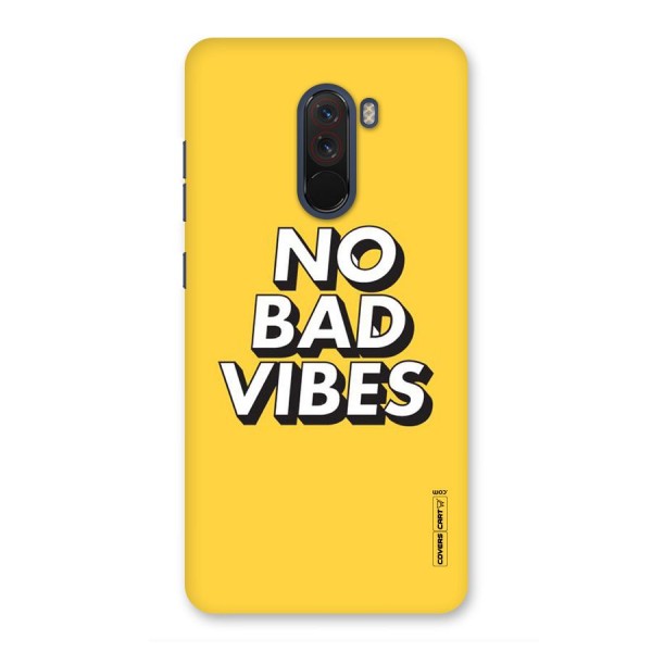 No Bad Vibes Back Case for Poco F1