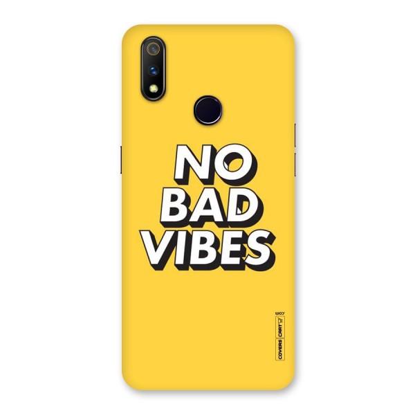 No Bad Vibes Back Case for Realme 3 Pro