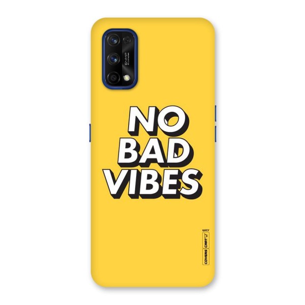 No Bad Vibes Back Case for Realme 7 Pro