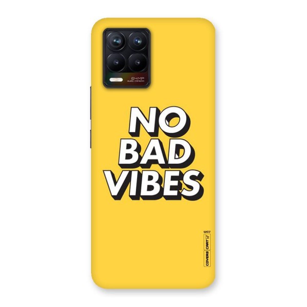 No Bad Vibes Back Case for Realme 8