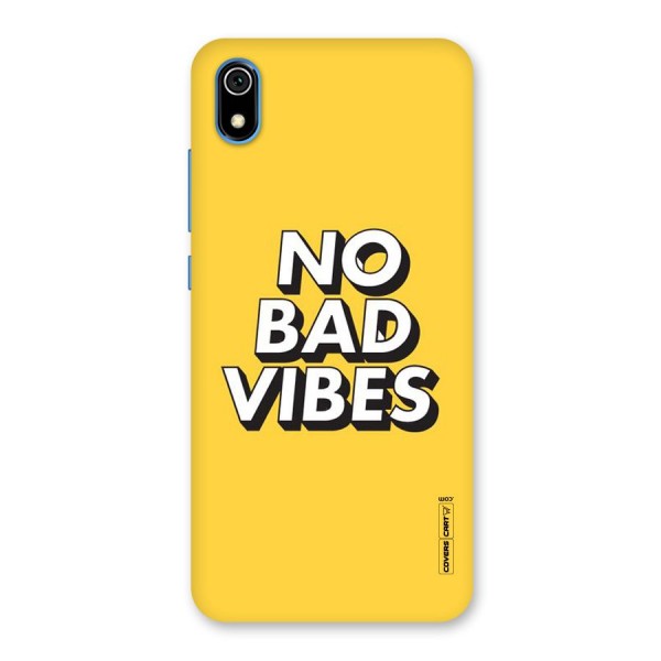 No Bad Vibes Back Case for Redmi 7A