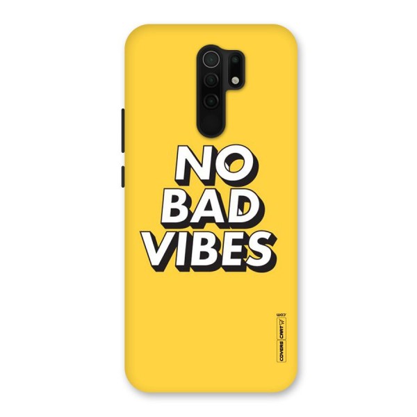 No Bad Vibes Back Case for Redmi 9 Prime