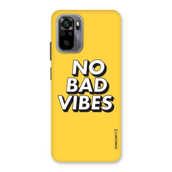 No Bad Vibes Back Case for Redmi Note 10