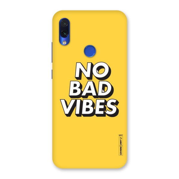 No Bad Vibes Back Case for Redmi Note 7