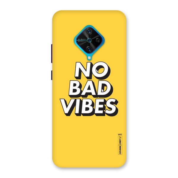 No Bad Vibes Back Case for Vivo S1 Pro