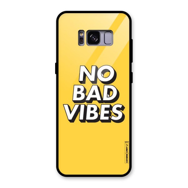 No Bad Vibes Glass Back Case for Galaxy S8