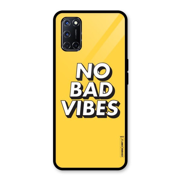 No Bad Vibes Glass Back Case for Oppo A52