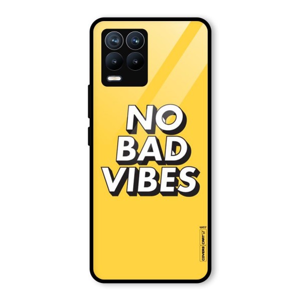 No Bad Vibes Glass Back Case for Realme 8