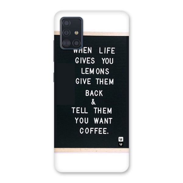 No Lemon Only Coffee Back Case for Galaxy A51