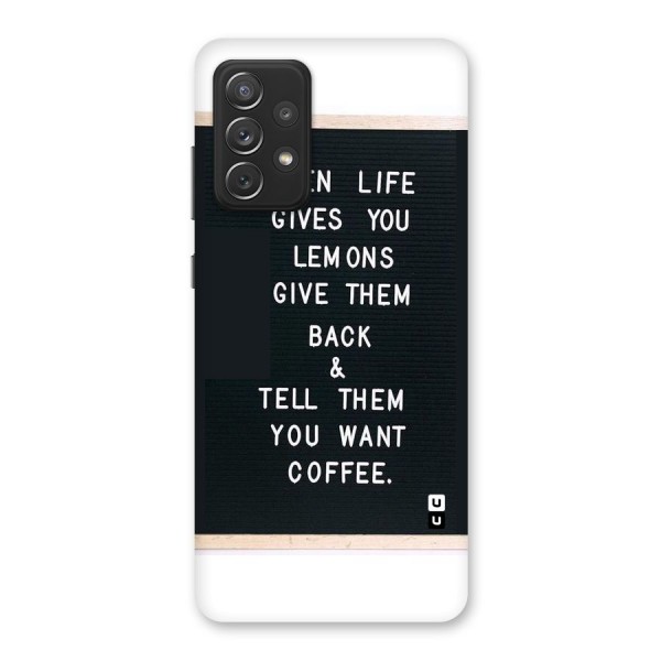 No Lemon Only Coffee Back Case for Galaxy A72