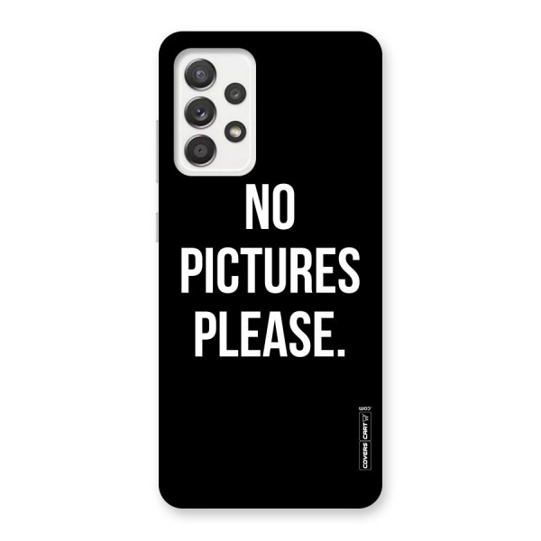 No Pictures Please Back Case for Galaxy A52