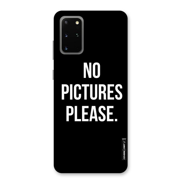 No Pictures Please Back Case for Galaxy S20 Plus