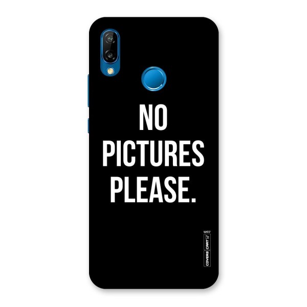 No Pictures Please Back Case for Huawei P20 Lite