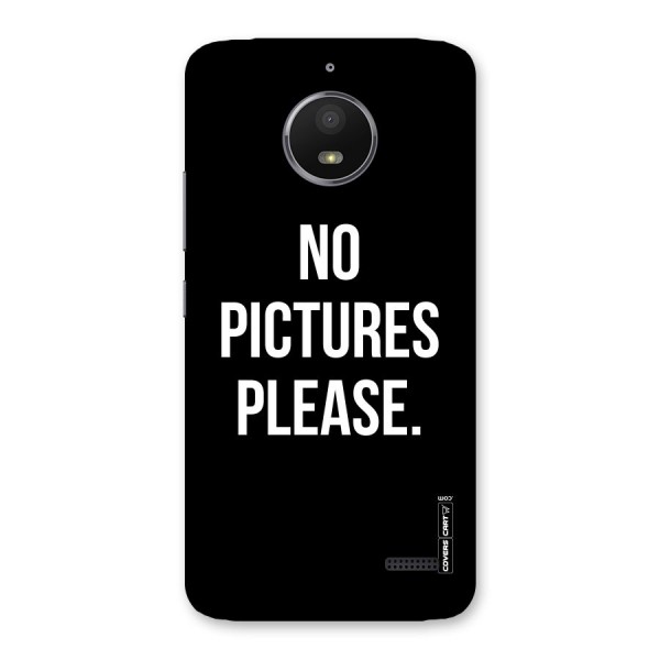 No Pictures Please Back Case for Moto E4