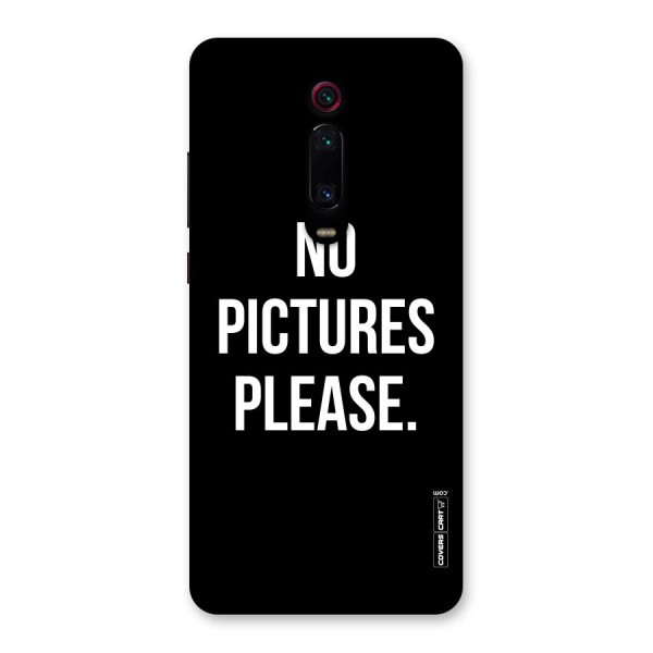 No Pictures Please Back Case for Redmi K20 Pro