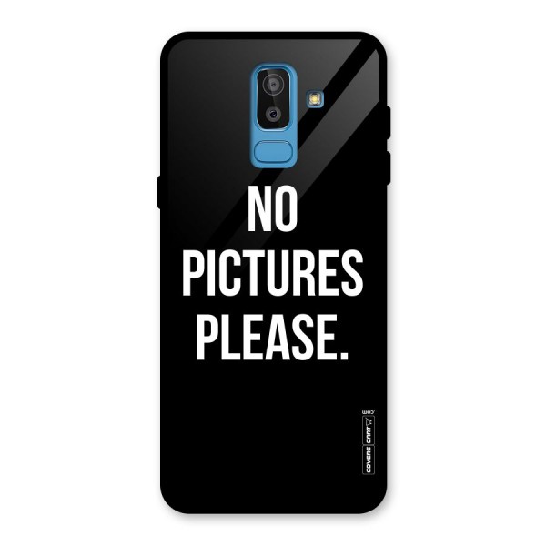 No Pictures Please Glass Back Case for Galaxy J8