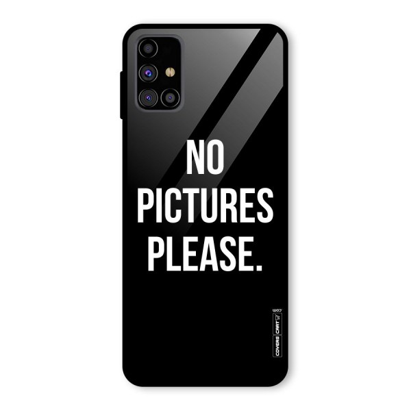 No Pictures Please Glass Back Case for Galaxy M31s