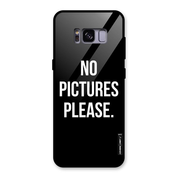 No Pictures Please Glass Back Case for Galaxy S8