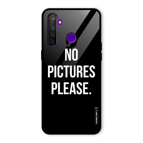 No Pictures Please Glass Back Case for Realme 5 Pro