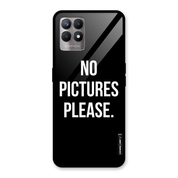 No Pictures Please Glass Back Case for Realme 8i