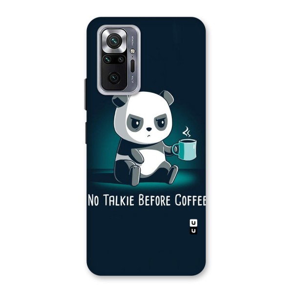 No Talkie Before Coffee Back Case for Redmi Note 10 Pro