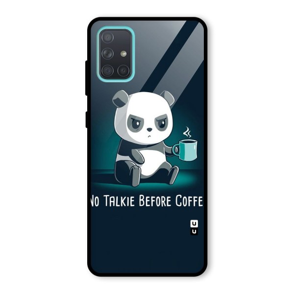 No Talkie Before Coffee Glass Back Case for Galaxy A71