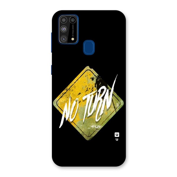 No Turn Back Case for Galaxy M31