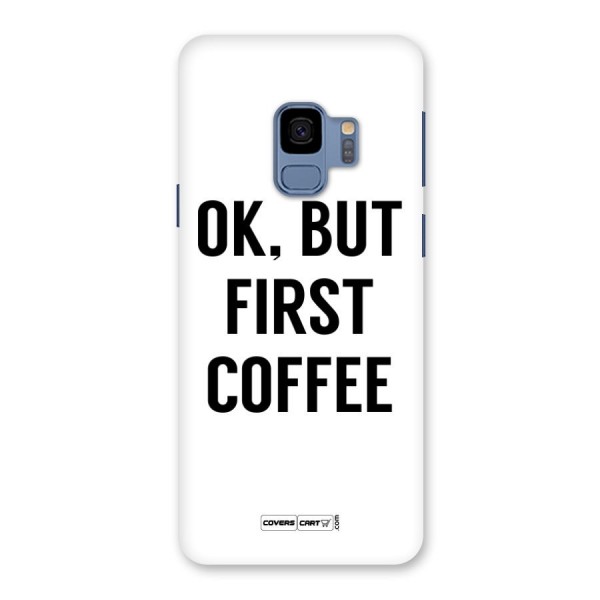 OK But First Coffee Back Case for Galaxy S9