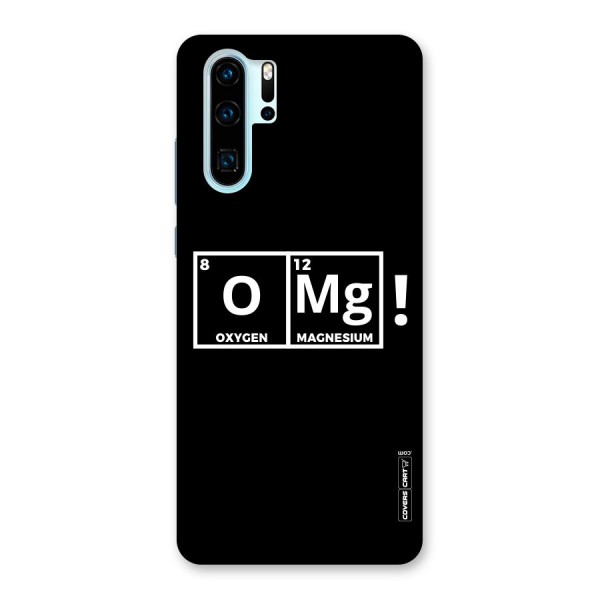 OMG Chemistry Pun Back Case for Huawei P30 Pro