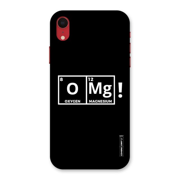 OMG Chemistry Pun Back Case for iPhone XR