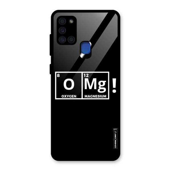 OMG Chemistry Pun Glass Back Case for Galaxy A21s