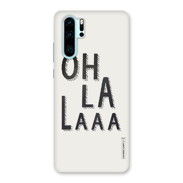 Oh La La Back Case for Huawei P30 Pro