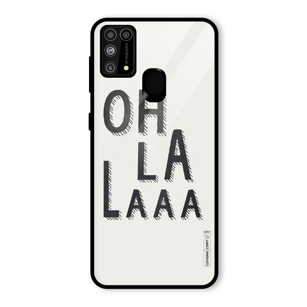 Oh La La Glass Back Case for Galaxy M31