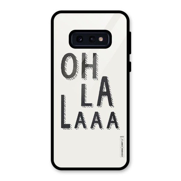 Oh La La Glass Back Case for Galaxy S10e