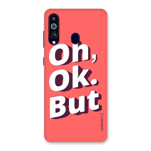 Oh Ok But Back Case for Galaxy A60