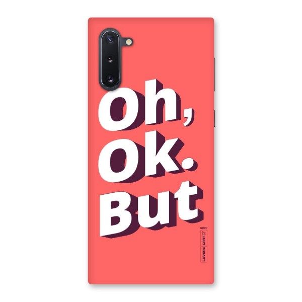 Oh Ok But Back Case for Galaxy Note 10