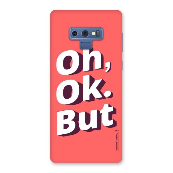 Oh Ok But Back Case for Galaxy Note 9