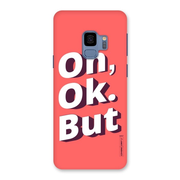 Oh Ok But Back Case for Galaxy S9