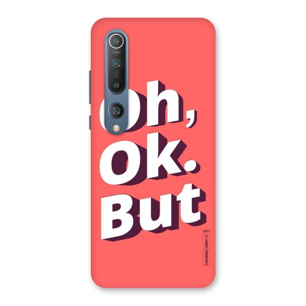 Oh Ok But Back Case for Mi 10