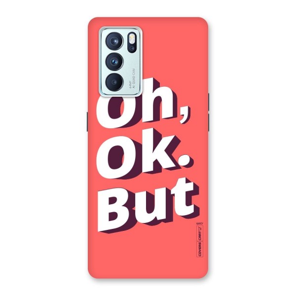 Oh Ok But Back Case for Oppo Reno6 Pro 5G