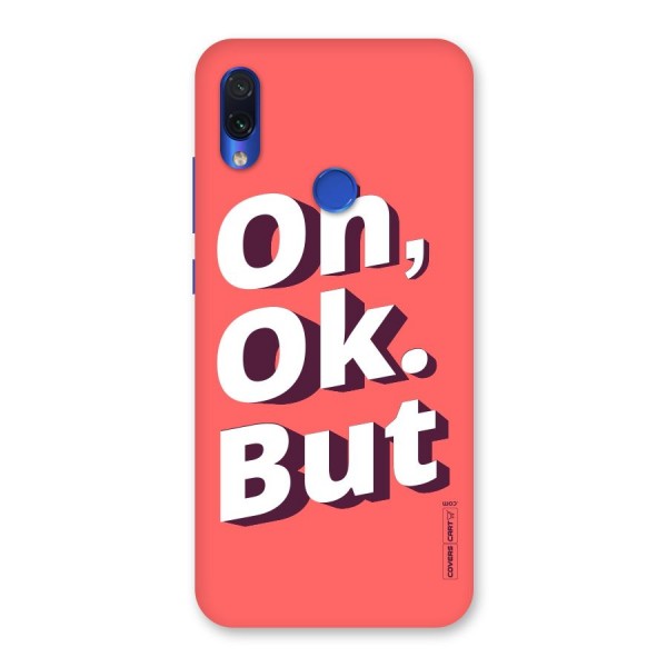 Oh Ok But Back Case for Redmi Note 7