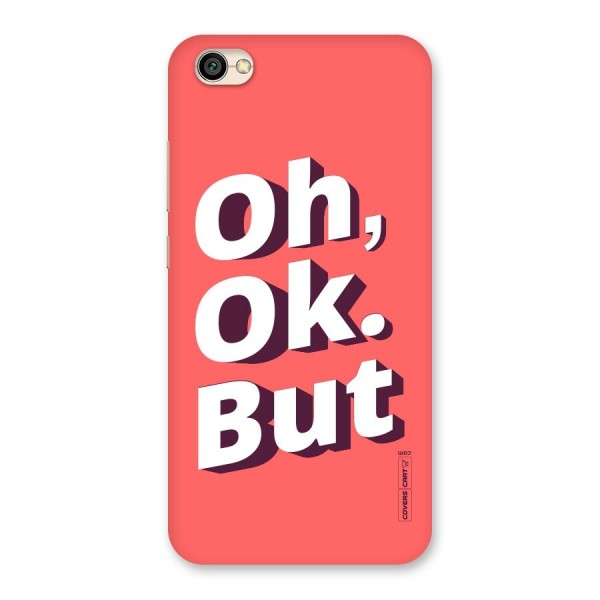 Oh Ok But Back Case for Redmi Y1 Lite