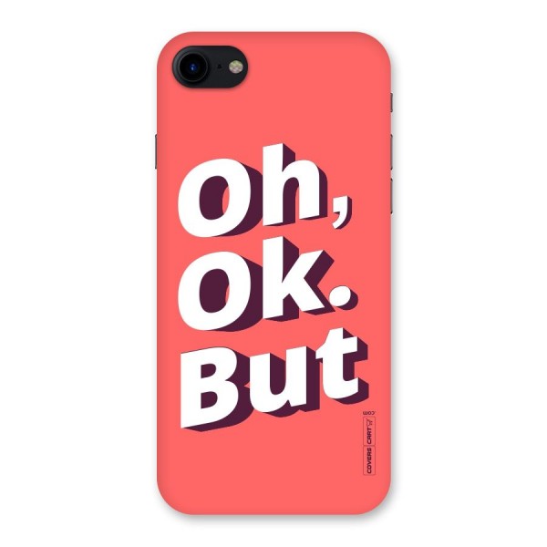 Oh Ok But Back Case for iPhone SE 2020