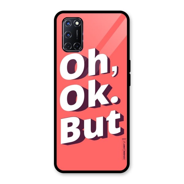 Oh Ok But Glass Back Case for Oppo A52